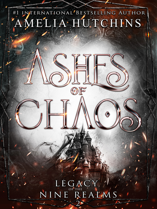 Title details for Ashes of Chaos by Amelia Hutchins - Available